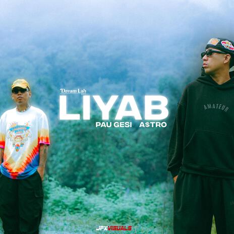 LIYAB ft. A$TRO | Boomplay Music