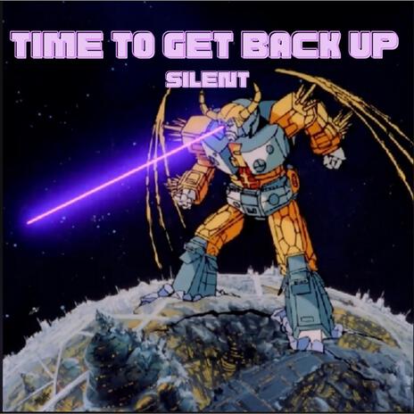 Time to get back up | Boomplay Music