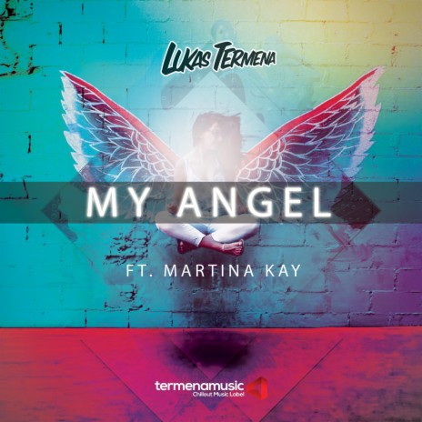My Angel ft. Martina Kay | Boomplay Music