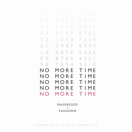 No More Time ft. Fashawn