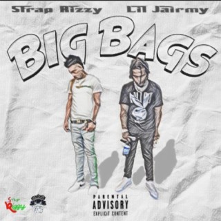 Big Bags ft. Lil Jairmy lyrics | Boomplay Music