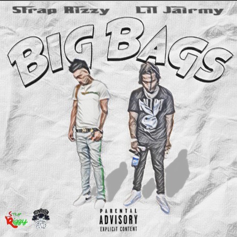 Big Bags ft. Lil Jairmy | Boomplay Music