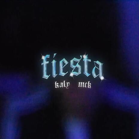 Fiesta ft. mck | Boomplay Music