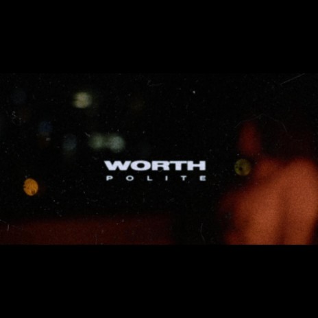 Worth | Boomplay Music