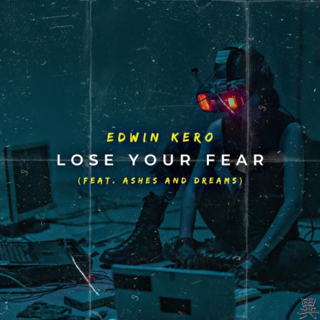 Lose Your Fear ft. Ashes and Dreams