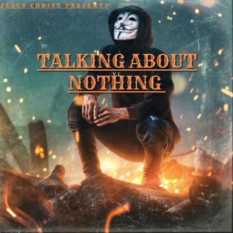TALKING BOUT NOTHING | Boomplay Music