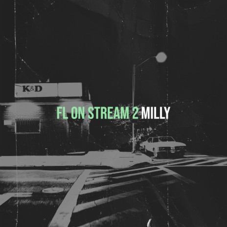 Fl on Stream 2 | Boomplay Music