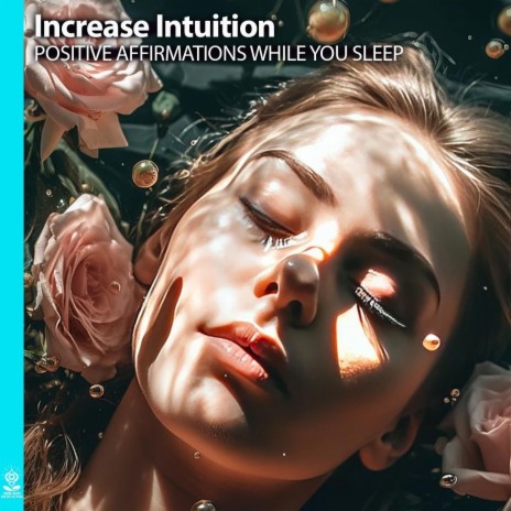 Increase Intuition Positive Affirmations While You Sleep (feat. Jess Shepherd) | Boomplay Music