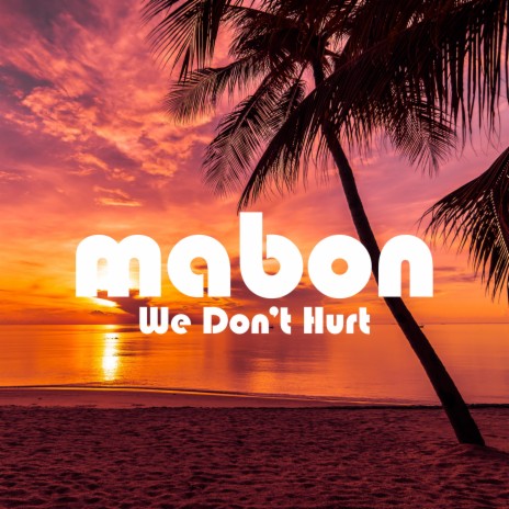 We Don't Hurt | Boomplay Music