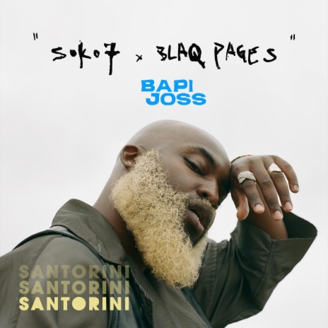 Santorini ft. Blaq Pages & Bapi Joss | Boomplay Music