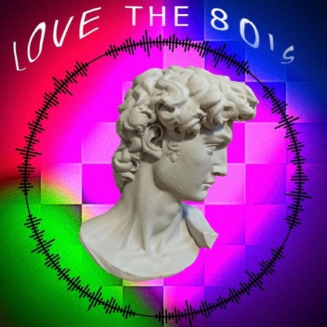 Love The 80's