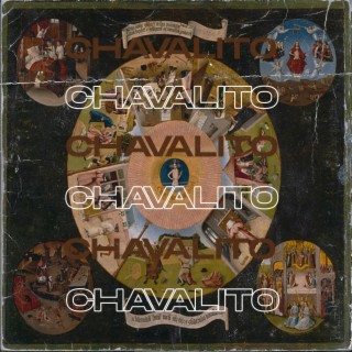 CHAVALITO lyrics | Boomplay Music