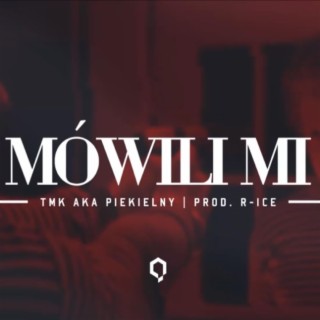 Mówili mi