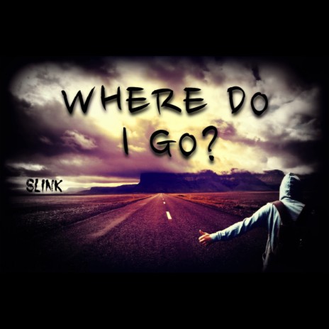 Where Do I Go? | Boomplay Music