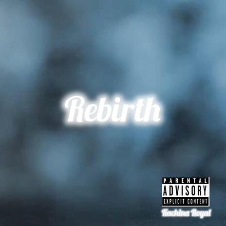 Rebirth | Boomplay Music