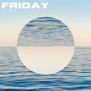 Friday Lies (Remix)