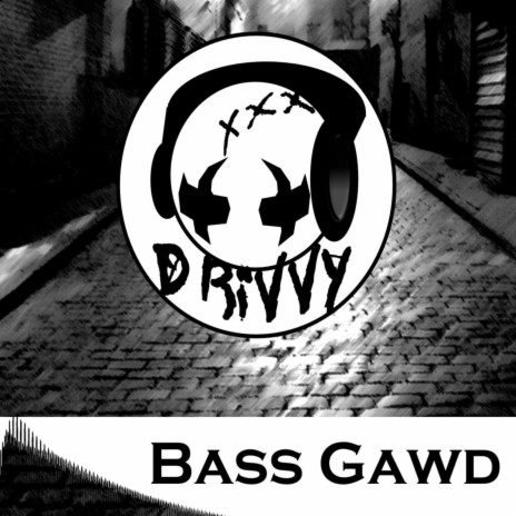 Bass Gawd | Boomplay Music