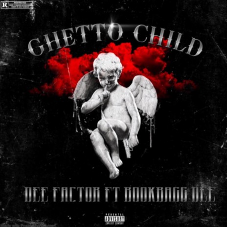 Ghetto Child ft. Bookbagg Dee | Boomplay Music