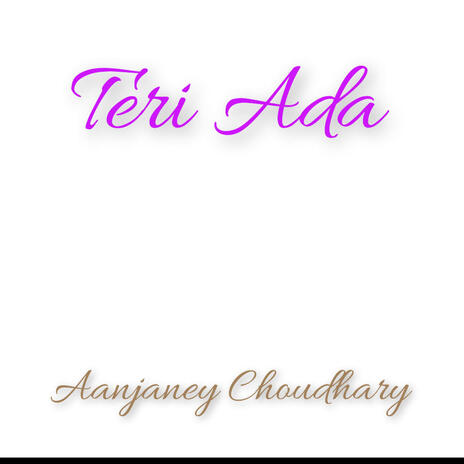 Teri Ada | Boomplay Music