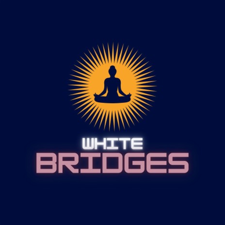 White Bridges