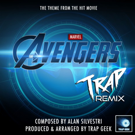 The Avengers Main Theme (From "The Avengers") (Trap Remix) | Boomplay Music