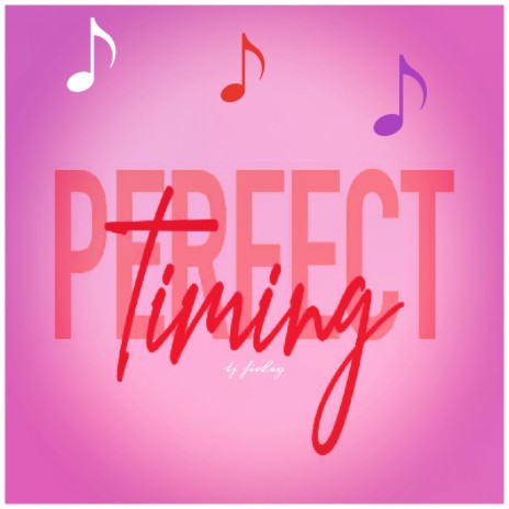 perfect timing | Boomplay Music