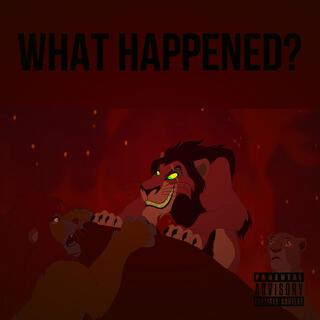 What Happened? lyrics | Boomplay Music