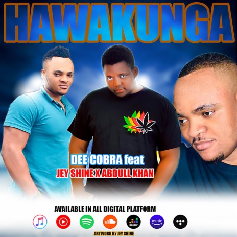 Hawakunga ft. Dee Cobra & Abdull Khan