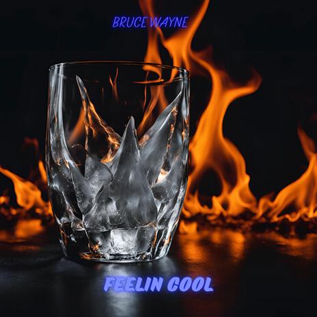 Feelin Cool | Boomplay Music