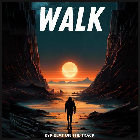 Walk | Boomplay Music