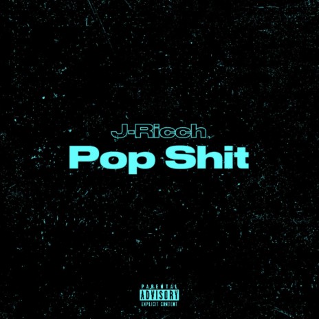 Pop Shit | Boomplay Music