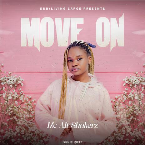 Mc Ali Shakerz Move On | Boomplay Music