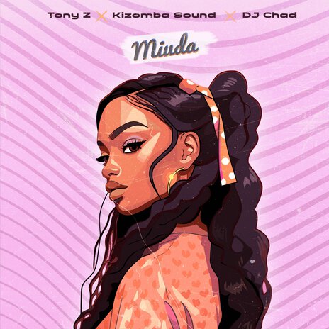 Miuda ft. Tony Z & Kizomba Sound | Boomplay Music