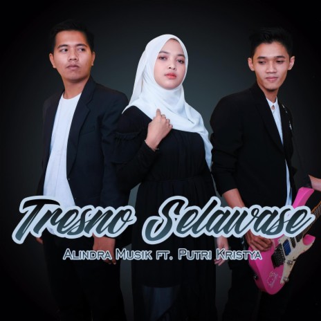 Tresno Selawase ft. Putri Kristya | Boomplay Music