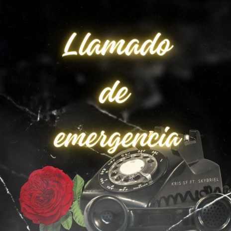 Llamada de Emergencia ft. Sky Briel | Boomplay Music