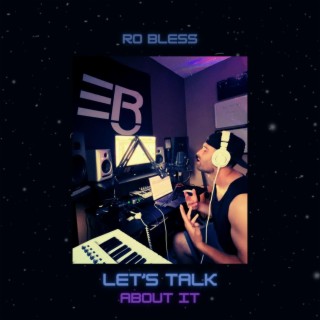 Let's Talk About It lyrics | Boomplay Music