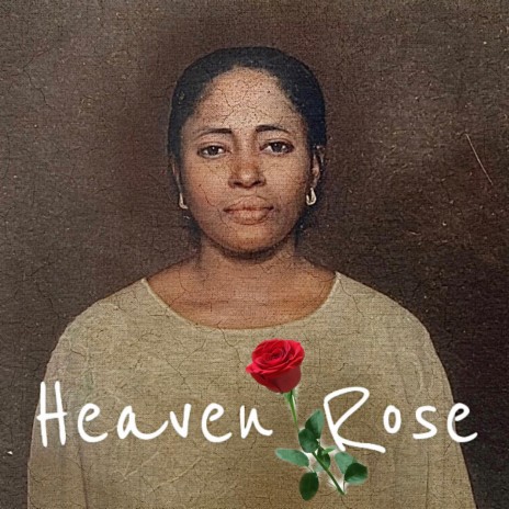 Heaven Rose