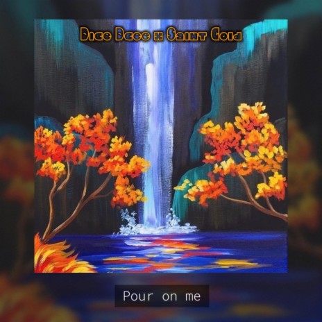 Pour on me ft. Saint gold GNF | Boomplay Music