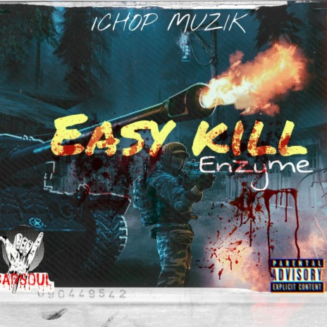 Easy kill ft. Enzyme | Boomplay Music