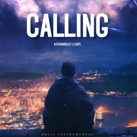 Calling (Drill) | Boomplay Music