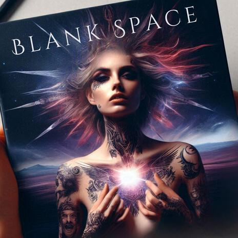 Blank Space | Boomplay Music