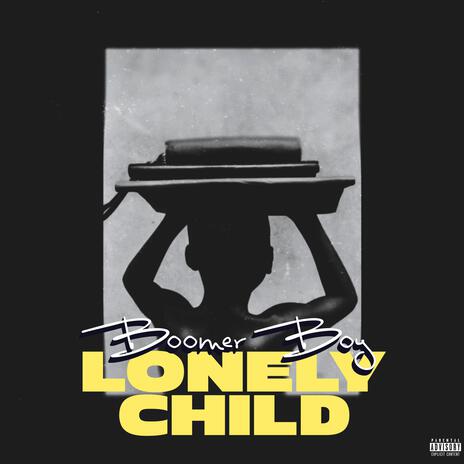 LONELY CHILD | Boomplay Music