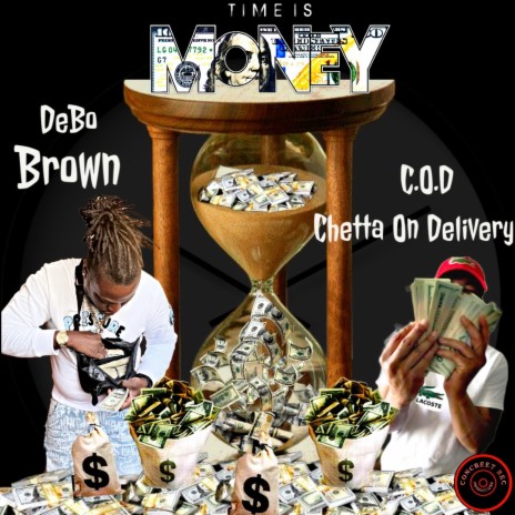 TIME IS MONEY ft. C.O.D Chetta On Delivery