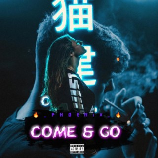 Come & Go lyrics | Boomplay Music