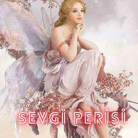 Sevgi Perisi (Melankolik Beat 2024) | Boomplay Music