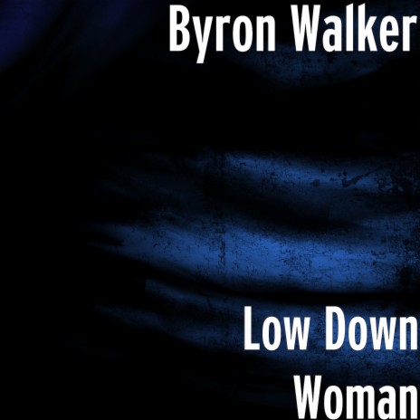 Low Down Woman | Boomplay Music