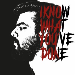 I know what you've done (single plus bonuses)