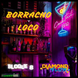 Borracho y loco (Special Version)