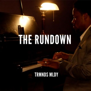 The Rundown lyrics | Boomplay Music
