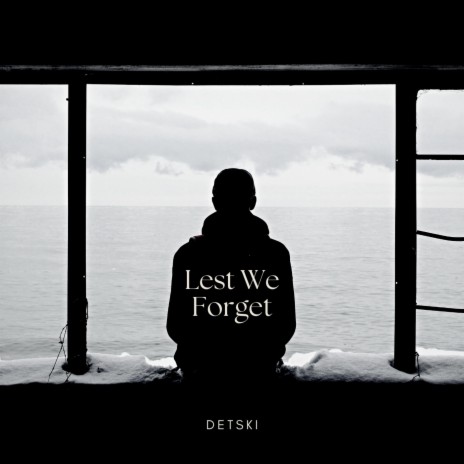 Lest We Forget | Boomplay Music